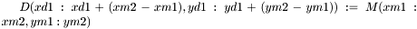 $ D(xd1 : xd1+(xm2-xm1),yd1 : yd1+(ym2-ym1) ) := M(xm1:xm2 , ym1:ym2) $